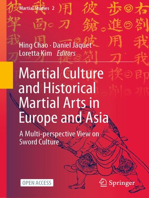 cover image of Martial Culture and Historical Martial Arts in Europe and Asia